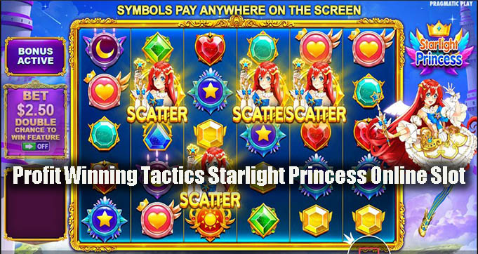 Profit Winning Tactics Starlight Princess Online Slot