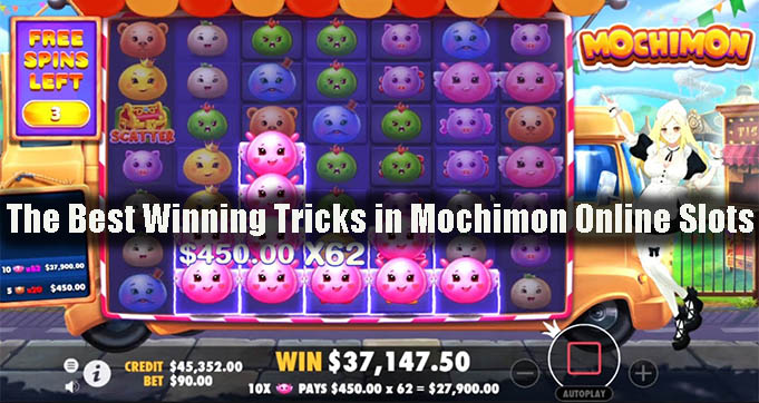 The Best Winning Tricks in Mochimon Online Slots